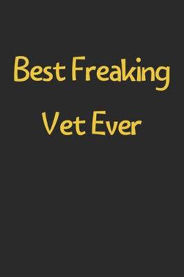 Book cover for Best Freaking Vet Ever