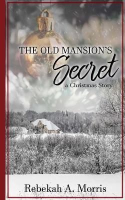 Book cover for The Old Mansion's Secret