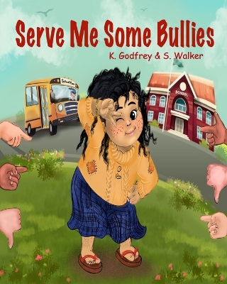 Book cover for Serve me some Bullies