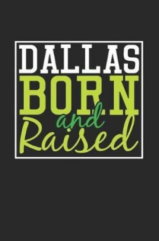 Cover of Dallas Born And Raised