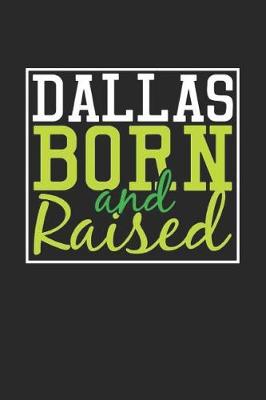 Book cover for Dallas Born And Raised