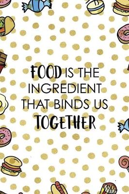 Book cover for Food is the Ingredient that binds us together