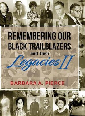 Cover of Remembering Our Black Trailblazers and Their Legacies II