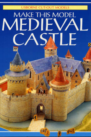 Cover of Make This Model Medieval Castle