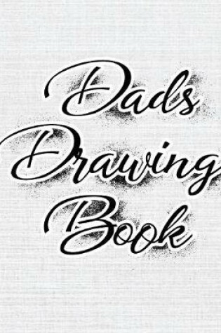 Cover of Dads Drawing Book