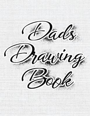 Book cover for Dads Drawing Book