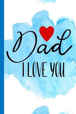 Book cover for Dad I Love You