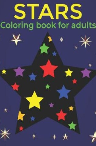 Cover of Stars Coloring Book For Adults