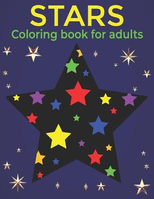 Book cover for Stars Coloring Book For Adults