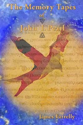 Cover of The Memory Tapes of John I. Pearl