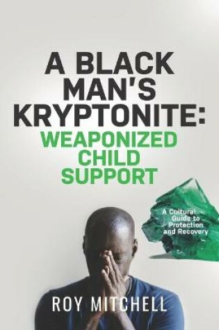 Cover of A Black Man's Kryptonite