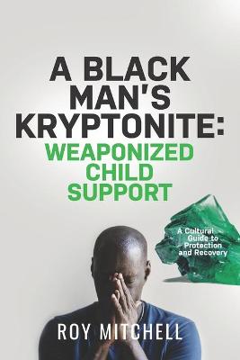 Book cover for A Black Man's Kryptonite