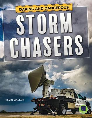 Book cover for Daring and Dangerous Storm Chasers