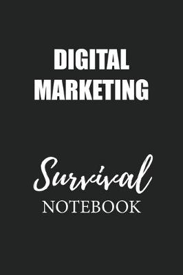 Book cover for Digital Marketing Survival Notebook