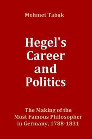 Cover of Hegel's Career and Politics