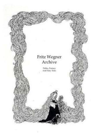 Cover of Fritz Wegner Archive