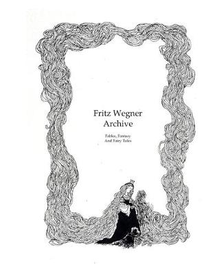 Book cover for Fritz Wegner Archive