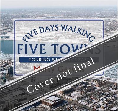 Book cover for Five Days Walking the Five Towns