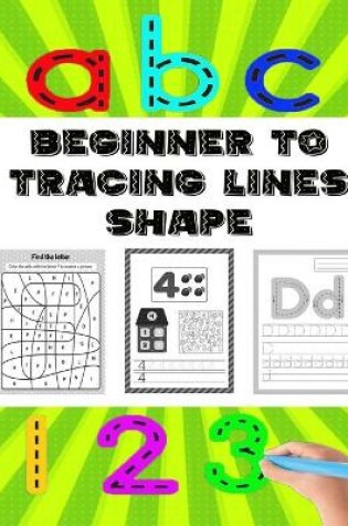 Cover of Beginner to Tracing Lines Shape