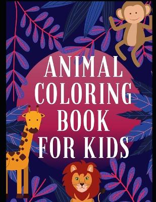 Book cover for Animal Coloring Book for Kids