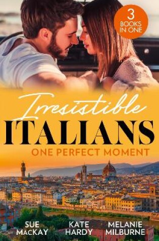 Cover of Irresistible Italians: One Perfect Moment