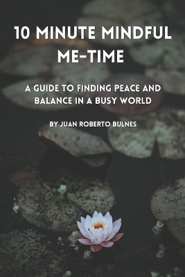 Book cover for 10 Minute Mindful Me-Time