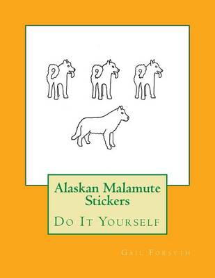 Book cover for Alaskan Malamute Stickers