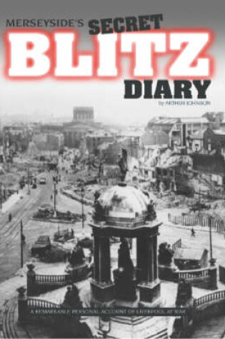 Cover of Merseyside's Secret Blitz  Diary