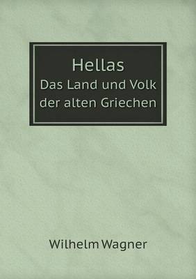 Book cover for Hellas Das Land und Volk der alten Griechen