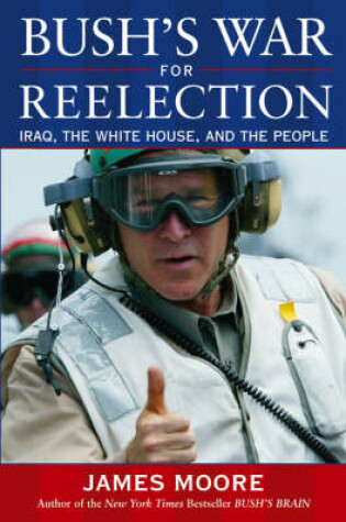 Cover of Bush's War for Reelection