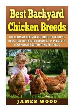 Cover of Best Backyard Chicken Breeds