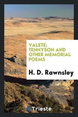 Book cover for Valete; Tennyson and Other Memorial Poems
