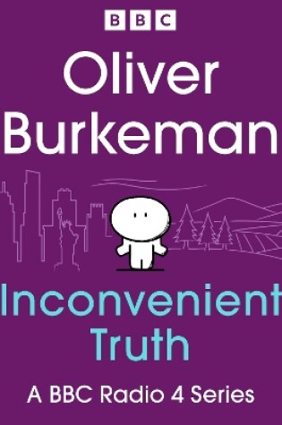 Cover of Oliver Burkeman’s Inconvenient Truth