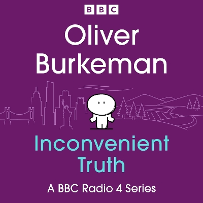 Book cover for Oliver Burkeman’s Inconvenient Truth