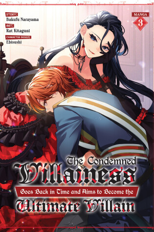 Cover of The Condemned Villainess Goes Back in Time and Aims to Become the Ultimate Villain (Manga) Vol. 3