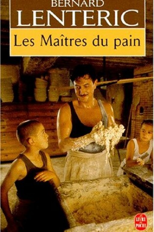 Cover of Les Maitres Du Pain T1