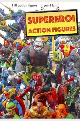 Cover of Supereroi Action Figures