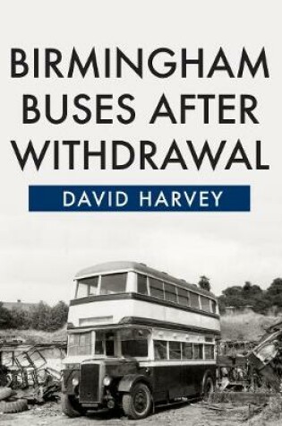 Cover of Birmingham Buses After Withdrawal