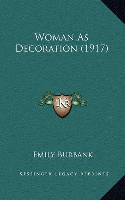 Book cover for Woman as Decoration (1917)