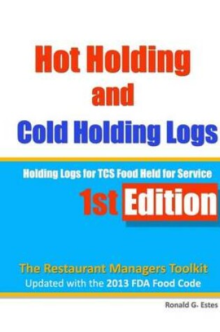 Cover of Hot Holding and Cold Holding Logs