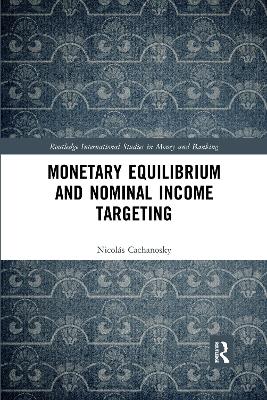 Cover of Monetary Equilibrium and Nominal Income Targeting