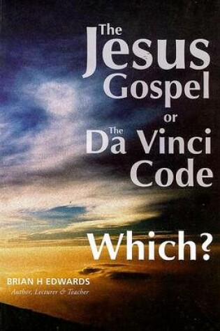 Cover of The Jesus Gospel or the Da Vinci Code