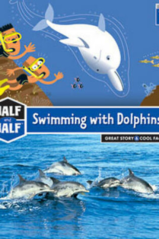 Cover of Swimming with Dolphins