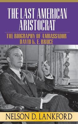 Book cover for Last American Aristocrat