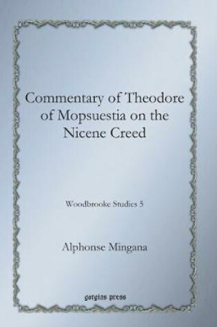 Cover of Commentary of Theodore of Mopsuestia on the Nicene Creed