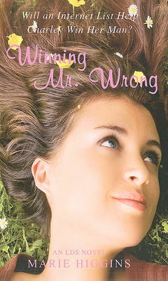 Winning Mr. Wrong by Marie Higgins