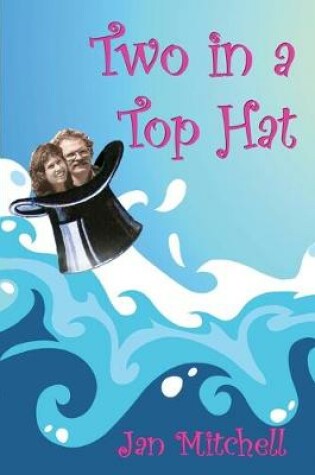 Cover of Two in a Top Hat