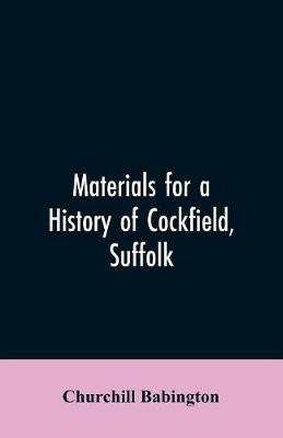 Book cover for Materials for a History of Cockfield, Suffolk