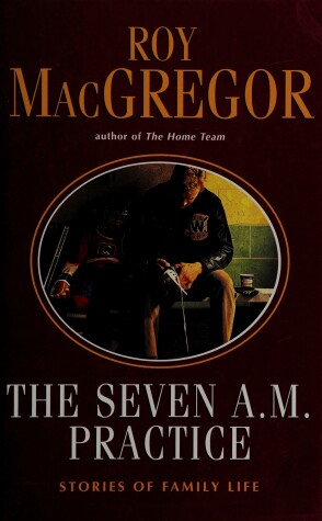 Book cover for The Seven A.M. Practice