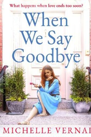 Cover of When We Say Goodbye